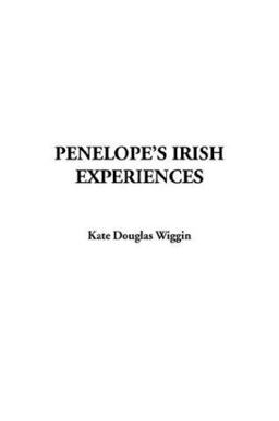 Penelope's Irish Experiences