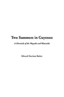 Two Summers in Guyenne