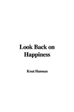 Look Back on Happiness
