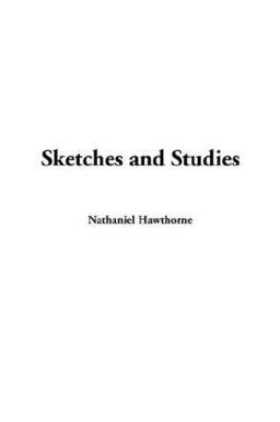 Sketches and Studies