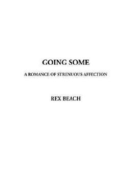 Going Some Going Some