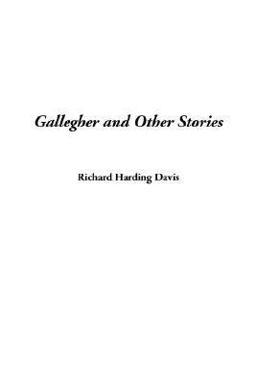 Gallegher and Other Stories Gallegher and Other Stories
