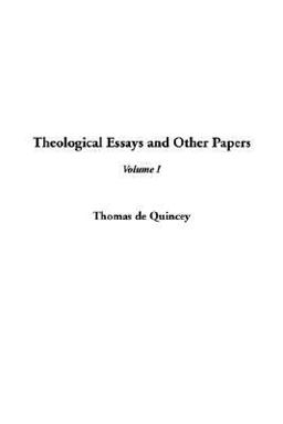 Theological Essays and Other Papers