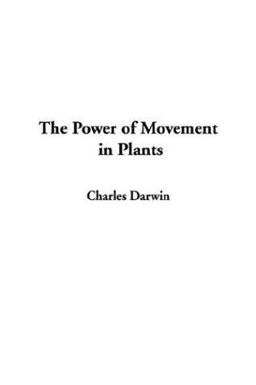 The Power of Movement in Plants The Power of Movement in Plants