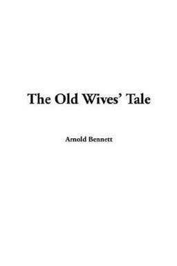 The Old Wives' Tale