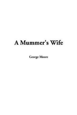 A Mummer's Wife