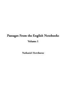 Passages from the English Notebooks, V1