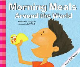 Morning Meals Around the World  9781404811300 Front Cover