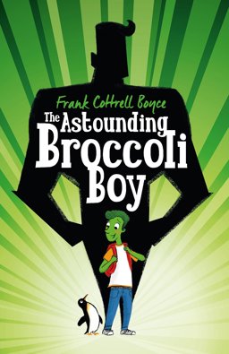 Astounding Broccoli Boy  9781405054676 Front Cover