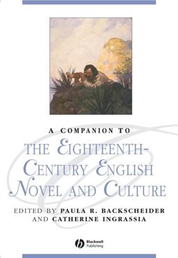Companion to the Eighteenth-Century English Novel and Culture  9781405101578 Front Cover