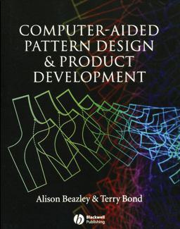 Computer-Aided Pattern Design and Product Development  9781405102834 Front Cover