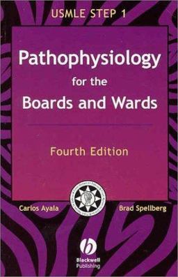Pathophysiology for the Boards and Wards 4th 9781405103428 Front Cover