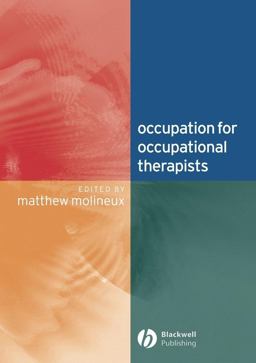 Occupation for Occupational Therapists Occupation for Occupational Therapists