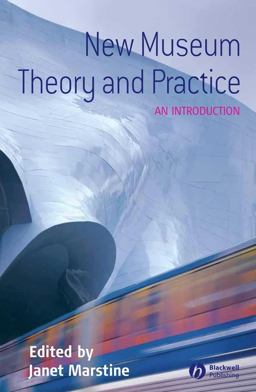 New Museum Theory and Practice An Introduction  9781405105590 Front Cover