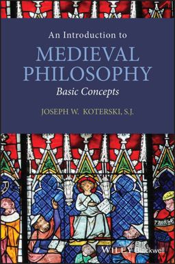 Introduction to Medieval Philosophy Basic Concepts  9781405106788 Front Cover