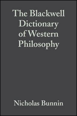 Blackwell Dictionary of Western Philosophy  9781405106795 Front Cover