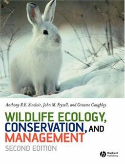 Wildlife Ecology, Conservation, and Management 2nd 9781405107372 Front Cover