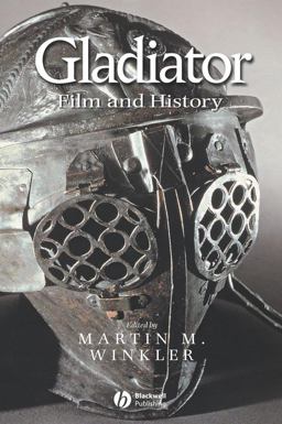 Gladiator Film and History  9781405110426 Front Cover