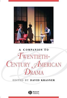 Companion to Twentieth-Century American Drama  9781405110884 Front Cover