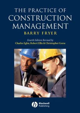 Practice of Construction Management People and Business Performance 4th 9781405111102 Front Cover
