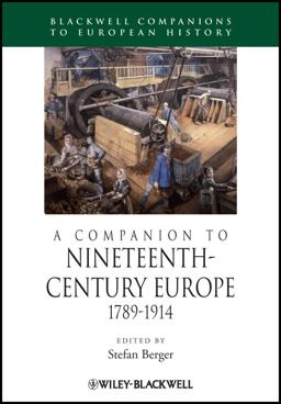 Companion to Nineteenth-Century Europe, 1789 - 1914  9781405113205 Front Cover