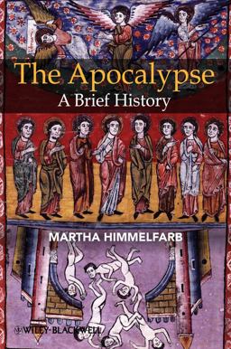 Apocalypse A Brief History  9781405113472 Front Cover
