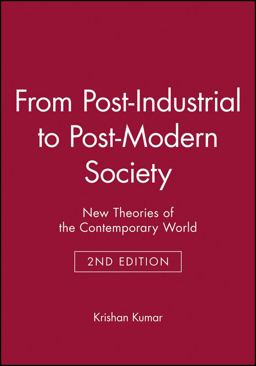 From Post-Industrial to Post-Modern Society