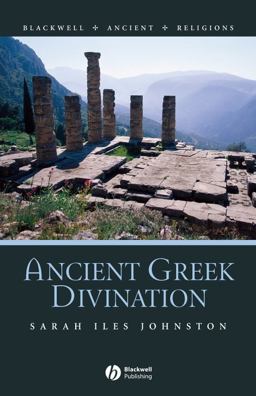 Ancient Greek Divination  9781405115735 Front Cover