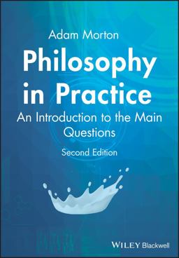 Philosophy in Practice An Introduction to the Main Questions 2nd 9781405116183 Front Cover