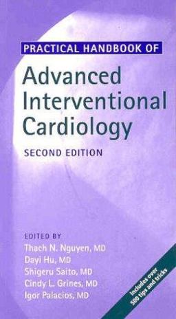 Practical Handbook of Advanced Interventional Cardiology Practical Handbook of Advanced Interventional Cardiology