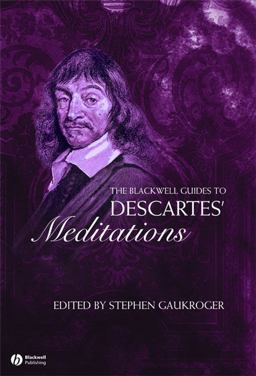 Blackwell Guide to Descartes' Meditations  9781405118743 Front Cover