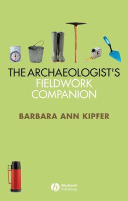 Archaeologist's Fieldwork Companion  9781405118866 Front Cover