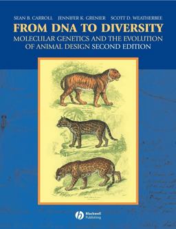 From DNA to Diversity Molecular Genetics and the Evolution of Animal Design 2nd 9781405119504 Front Cover