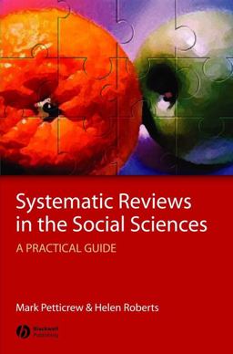 Systematic Reviews in the Social Sciences A Practical Guide  9781405121101 Front Cover