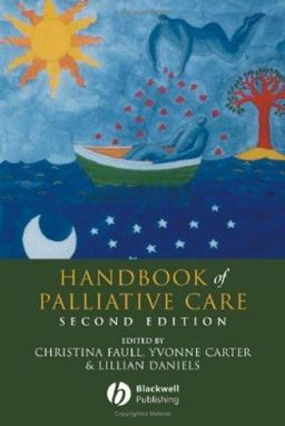 Handbook of Palliative Care 2nd 9781405121125 Front Cover