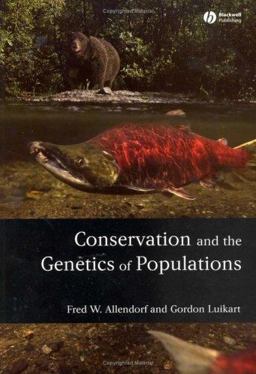 Conservation and the Genetics of Populations  9781405121453 Front Cover