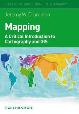 Mapping A Critical Introduction to Cartography and GIS  9781405121729 Front Cover