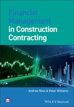 Financial Management in Construction Contracting  9781405125062 Front Cover