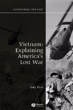 Vietnam Explaining America's Lost War  9781405125284 Front Cover