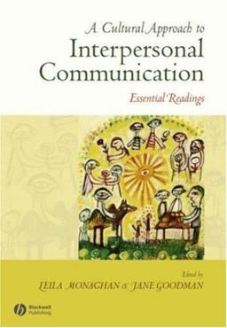 Cultural Approach to Interpersonal Communication Essential Readings  9781405125949 Front Cover