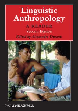 Linguistic Anthropology A Reader 2nd 9781405126328 Front Cover