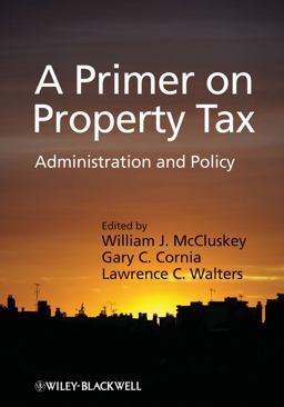 Primer on Property Tax Administration and Policy  9781405126496 Front Cover