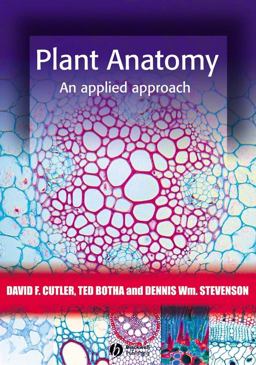 Plant Anatomy An Applied Approach  9781405126793 Front Cover