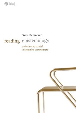 Reading Epistemology Selected Texts with Interactive Commentary  9781405127646 Front Cover