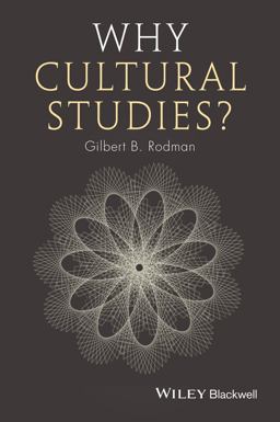 Why Cultural Studies?  9781405127974 Front Cover