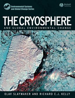 Cryosphere and Global Environmental Change  9781405129763 Front Cover