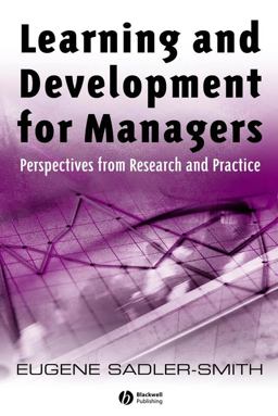 Learning and Development for Managers Perspectives from Research and Practice  9781405129817 Front Cover