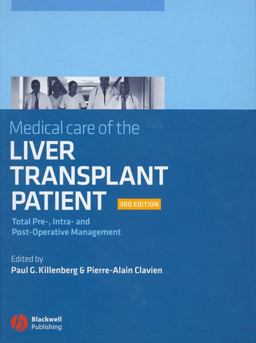 Medical Care of the Liver Transplant Patient Total Pre-, Intra- and Post-Operative Management 3rd 9781405130325 Front Cover