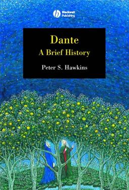 Dante A Brief History  9781405130523 Front Cover