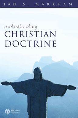 Understanding Christian Doctrine Understanding Christian Doctrine